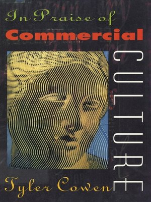 cover image of In Praise of Commercial Culture